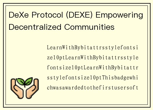 DeXe Protocol (DEXE) Empowering Decentralized Communities